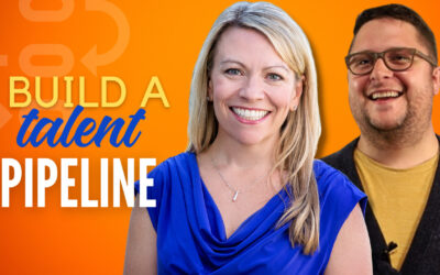 Build a Talent Pipeline