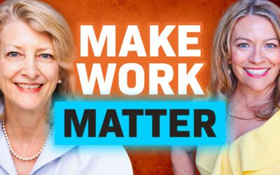 How You Can Make Work Matter – An Interview With Nancy McGaw