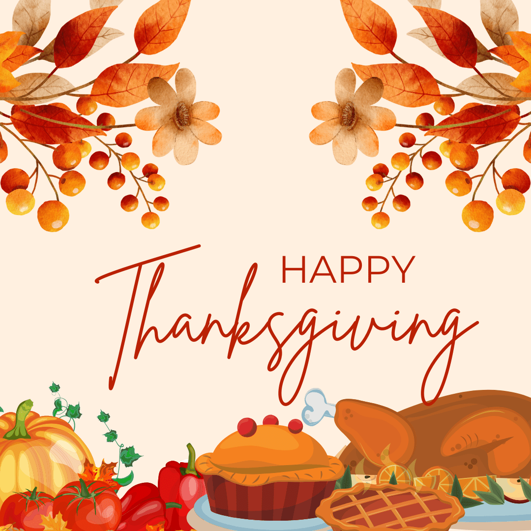 Thanksgiving feast of turkey, vegetables and pie line the bottom. Happy Thanksgiving text. Leaves and foliage at the top corners. Gratitude.