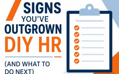 7 Signs You’ve Outgrown DIY HR (And What to Do Next)