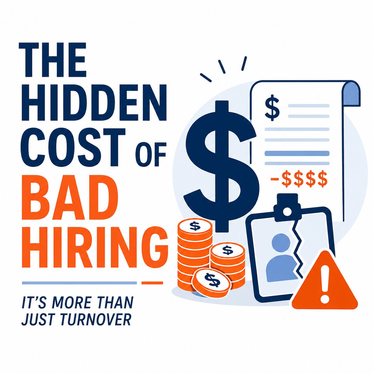 The Hidden Cost of Bad Hiring Minimalist infographic illustrating the hidden financial impact of a bad hiring decision with dollar signs, coins, a damaged employee badge, and a warning icon.