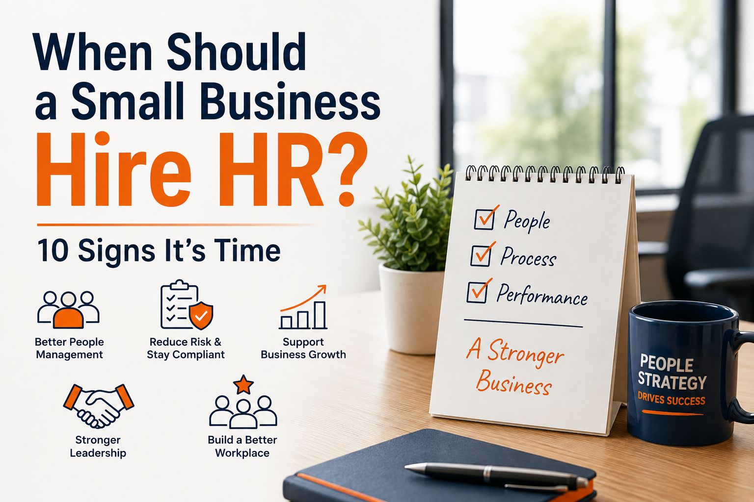 When Should a Small Business Hire HR? 10 Signs It’s Time Small business HR guide showing when growing companies should hire a trusted HR partner